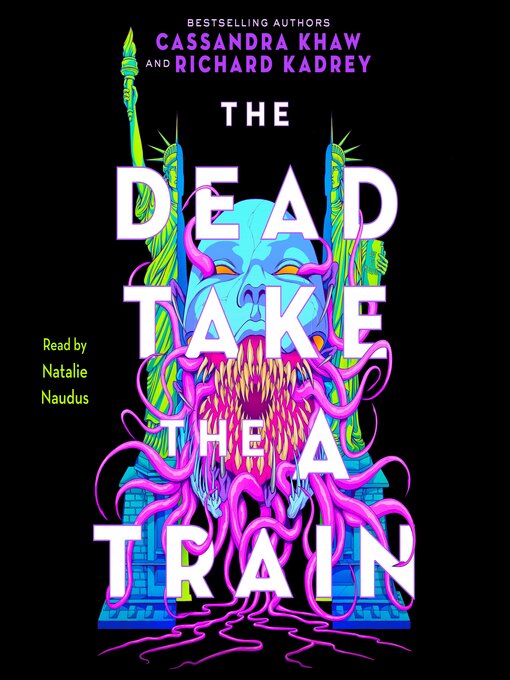 Title details for The Dead Take the A Train by Richard Kadrey - Available